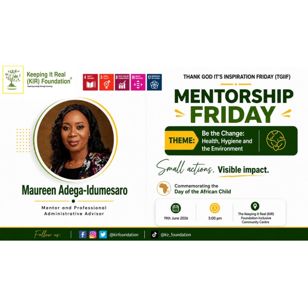 kirfoundation's tweet photo. Small actions. Visible impact!

#TGIIF Mentorship Friday with 
Maureen Adega-Idumesaro.

Theme: "Be the Change: Health, Hygiene, and the Environment."
🗓19th June 2026 |🕒3PM

Come with a friend &amp; explore practical ways to promote healthy &amp; good hygiene responsibility.

#DAC2026 https://t.co/K1jw59eJxX