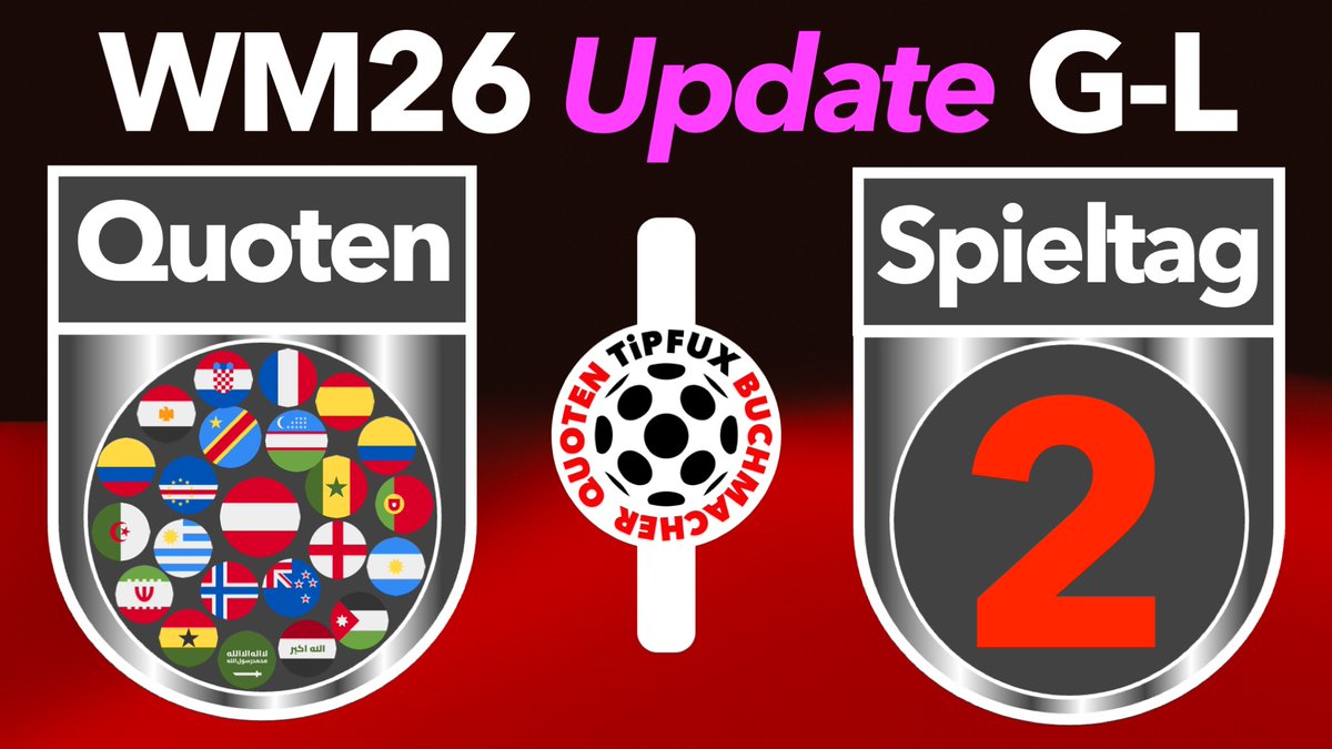 tipfux's tweet photo. WM26: Quotenvorschau👉Update, 2. Spieltag (G-L) Die schonungslose Einschätzung der Buchmacher❗️https://t.co/3UOkZWQxtx #FCB #RBL #BVB #B04 #VFB #SGE #SVW #SCF #FCU #WOB #M05 #BMG #TSG #FCA #FCH #FCSP #HSV #FCK https://t.co/d3aXYOlmzq