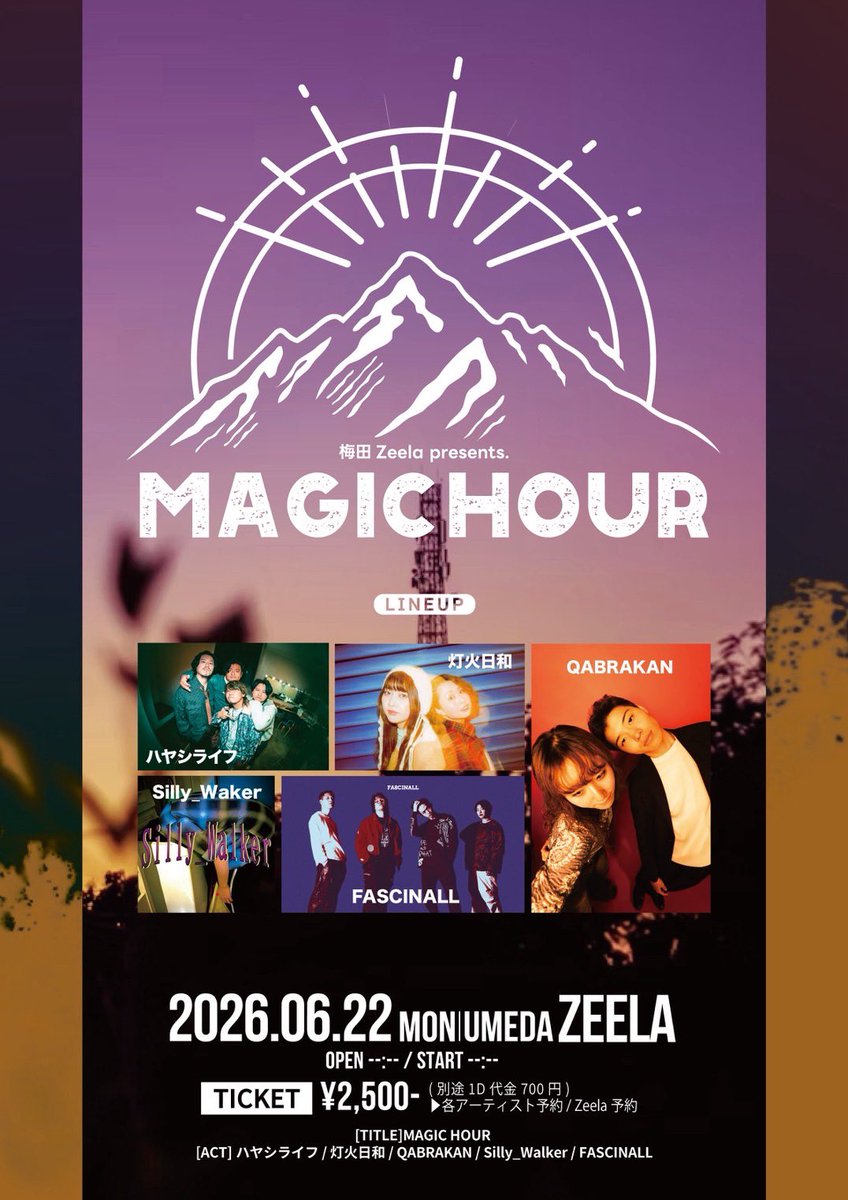 9a6rakan_band's tweet photo. || NEXT LIVE ||

🗣️2026年6月22日(月) at.梅田Zeela

／
Zeela presents MAGIC HOUR
＼

👥ACT
ハヤシライフ 
灯火日和
Silly_Walker
FASCINALL

🎟️ADV/DOOR ¥2500/¥3000
👣OPEN/START 18:00/18:30

お取り置きはDMにてお待ちしております✉️ https://t.co/ntj9MKrR83