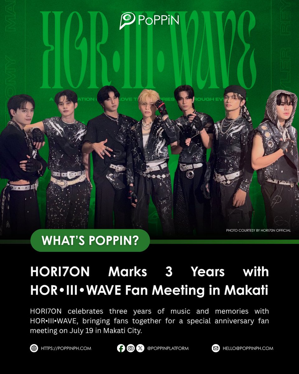 poppinplatform's tweet photo. 𝐖𝐇𝐀𝐓'𝐒 𝐏𝐎𝐏𝐏𝐈𝐍 | 𝐇𝐎𝐑𝐈𝟕𝐎𝐍 𝐌𝐚𝐫𝐤𝐬 𝟑 𝐘𝐞𝐚𝐫𝐬 𝐰𝐢𝐭𝐡 𝐇𝐎𝐑•𝐈𝐈𝐈•𝐖𝐀𝐕𝐄 𝐅𝐚𝐧 𝐌𝐞𝐞𝐭𝐢𝐧𝐠 𝐢𝐧 𝐌𝐚𝐤𝐚𝐭𝐢

HORI7ON is set to celebrate its 3rd anniversary with HOR•III•WAVE, the group's official anniversary fan meeting, happening on July 19, 2026, at 4:00 PM at Stratosphere Events Place, Makati City. Fans can look forward to a memorable celebration filled with special performances, heartfelt moments, and exciting surprises as HORI7ON marks three years of music, growth, and unforgettable memories with their supporters.

 REGISTRATION ARE OPEN!
OFFICIAL REGISTRATION GUIDELINES:
https://t.co/2tpJmVtaJl

#HORI7ON #HORIIIWAVE #HORI7ON3rdAnniversary #HORI7ONFanMeeting #ANCHORs #Ppop #PpopRise #MakatiEvents #HORI7ON2026