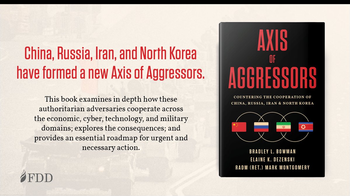 Brad_L_Bowman's tweet photo. China, Russia, Iran, &amp; North Korea have formed a new Axis of Aggressors.

My new book with @ElaineDezenski and @MarkCMontgomery examines how these adversaries cooperate, explores the consequences, and provides a roadmap for urgent and necessary action. 🔗 https://t.co/42JfwyNPbp https://t.co/IdjG5gaKS0