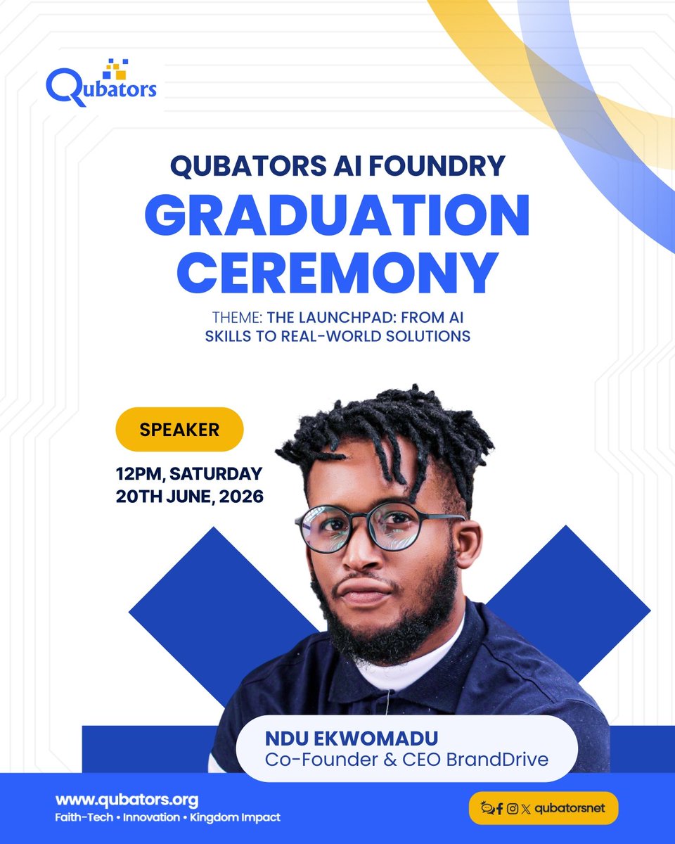 Qubatorsnet's tweet photo. From learning AI to building real-world solutions 🚀

At the Qubators AI Foundry Graduation Ceremony, we’ll be hearing from @nduekwomadu Co-Founder & CEO of BrandDrive, as he shares insights on turning skills into impactful products.

If you’re passionate about AI, tech, and innovation, this is one conversation you don’t want to miss.

📅 Saturday, 20th June 2026
⏰ 12PM

#Qubators #AIFoundry #GraduationCeremony #TechInnovation #BuildWithAI