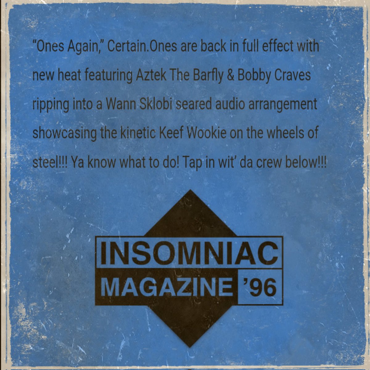 CERTAINONES's tweet photo. Gratitude be the mantra 🤜🏼💀🤛🏿
MASSIVE SALUTE 
@insommagsince96 🚫💤
•
@CERTAINONES ◆ ONES AGAIN
Feat. @aztekthebarfly &amp; @BobbyCraves
Prod by @WannSklobi
Cuts by @KeefWookie
⬇️⬇️⬇️⬇️⤵️
https://t.co/27mKExEMPm https://t.co/CU2yabEEex