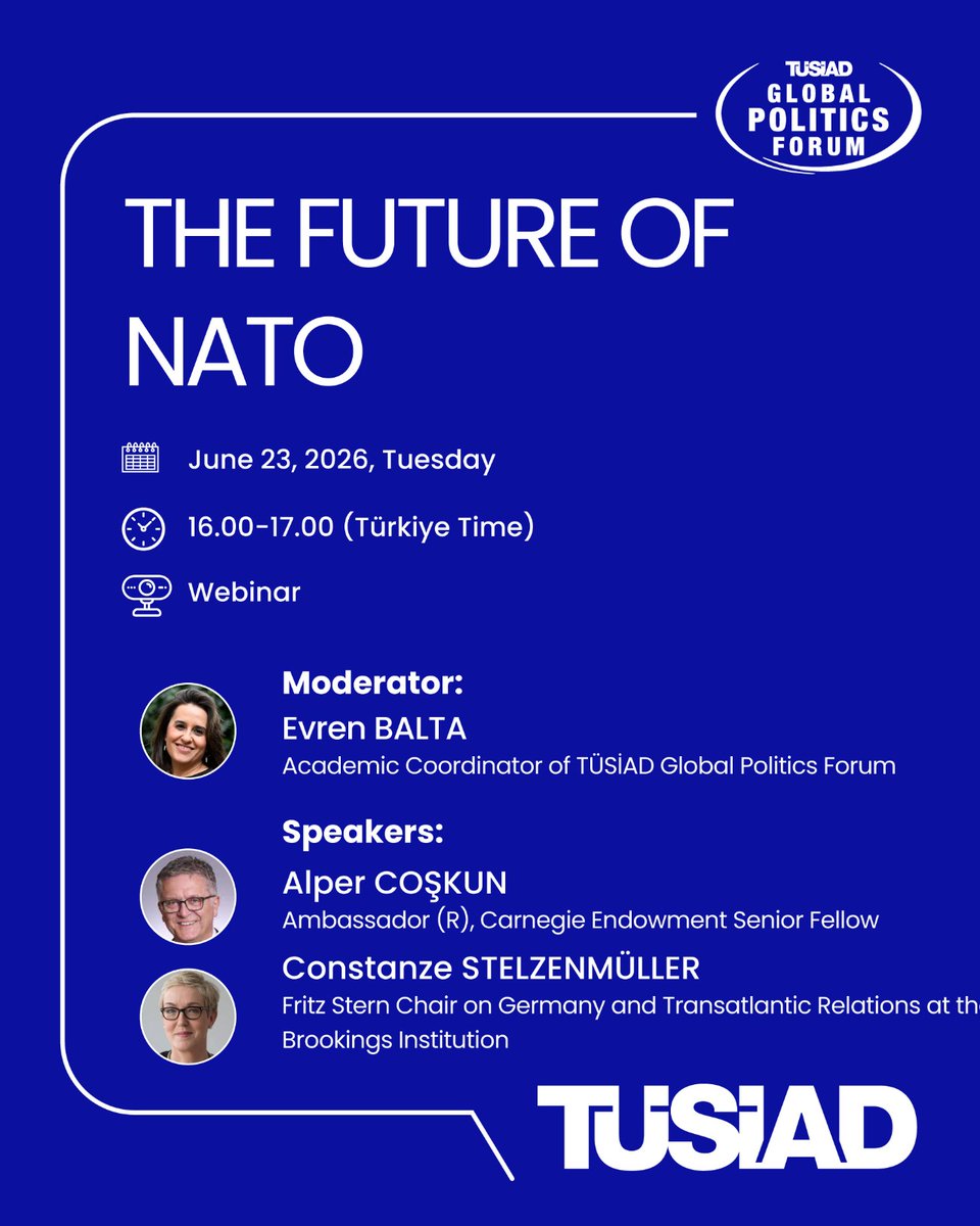 TUSIAD's tweet photo. 📢 "The Future of NATO" Webinar

🗓️ 23 June, Tuesday
🕰️ 16:00 (Türkiye Time)

Moderator:
🔹Evren Balta (@Evreki)

Speakers:
🔹Alper Coşkun (@iacoskun)
🔹Constanze Stelzenmüller (@ConStelz)

📲 Registration: https://t.co/6AHt3Og2D8

🎧 English–Turkish translation will be provided. https://t.co/V04krW3ZR6