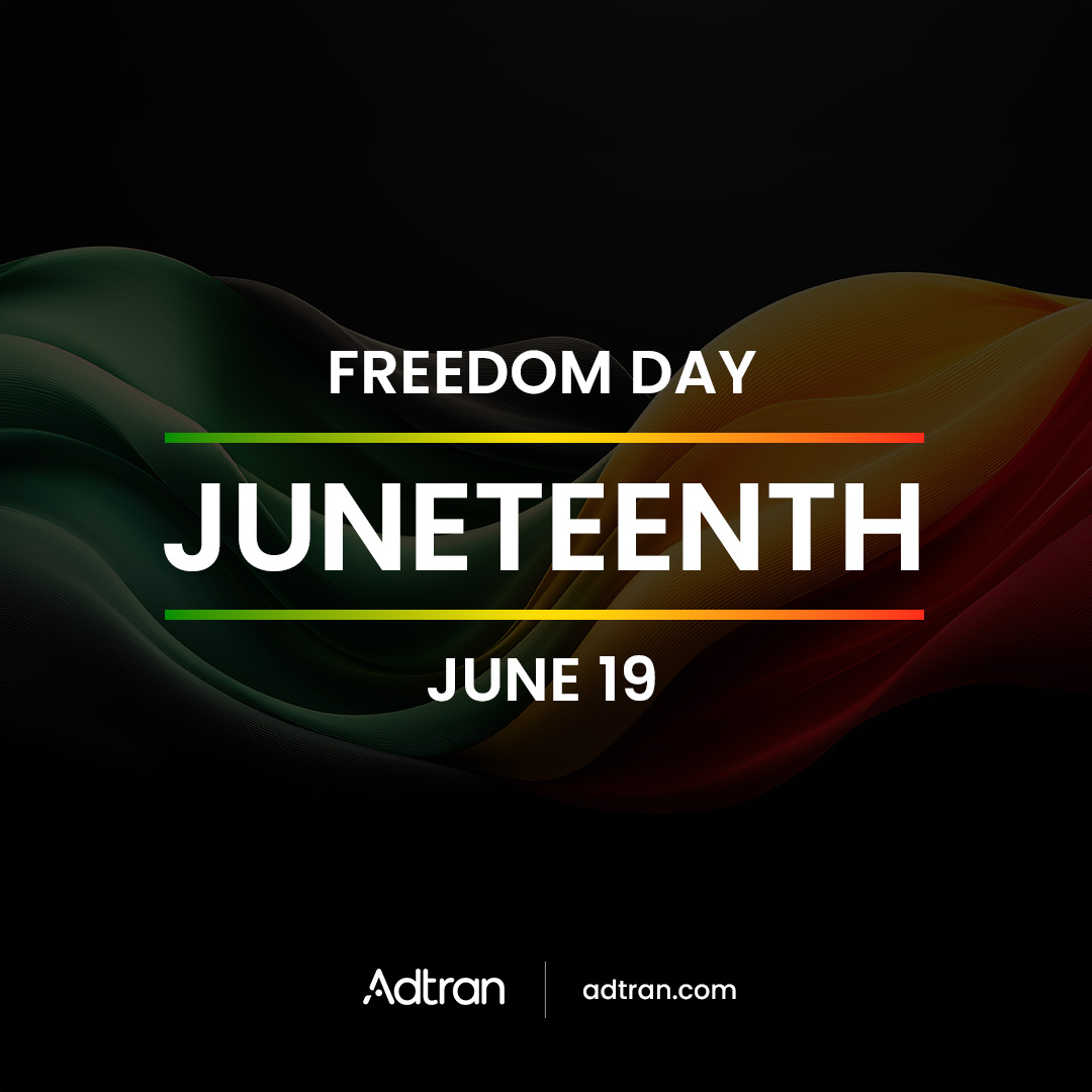 Adtran's tweet photo. Today, we honor the richness of Black history, the power of resilience and the enduring spirit of freedom. 

Happy Juneteenth from everyone at Adtran. https://t.co/rAeX6pZO9s