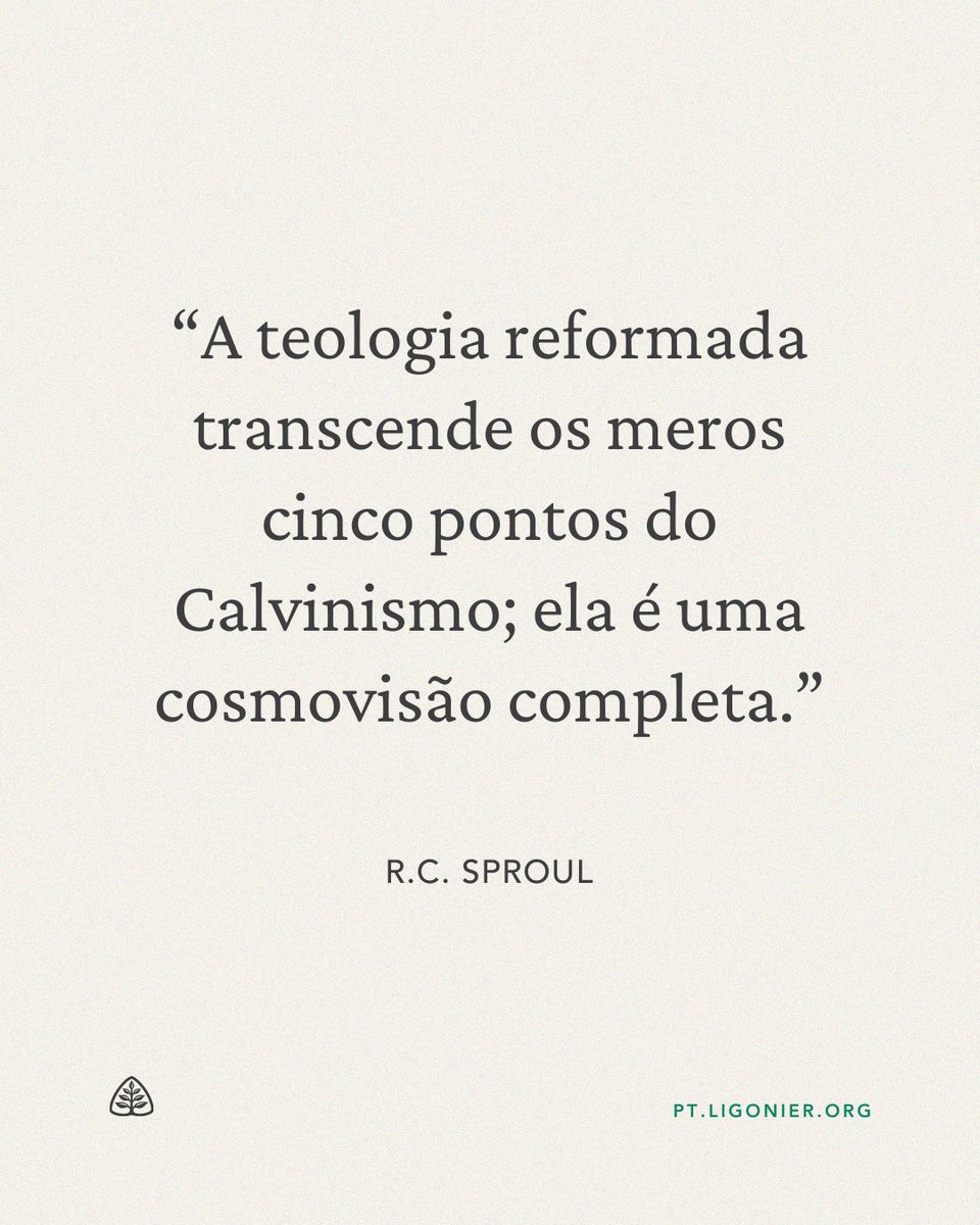 LigonierPT's tweet photo. "A teologia reformada transcende os meros cinco pontos do Calvinismo; ela é uma cosmovisão completa." — R.C. Sproul https://t.co/VmrJJXorgK