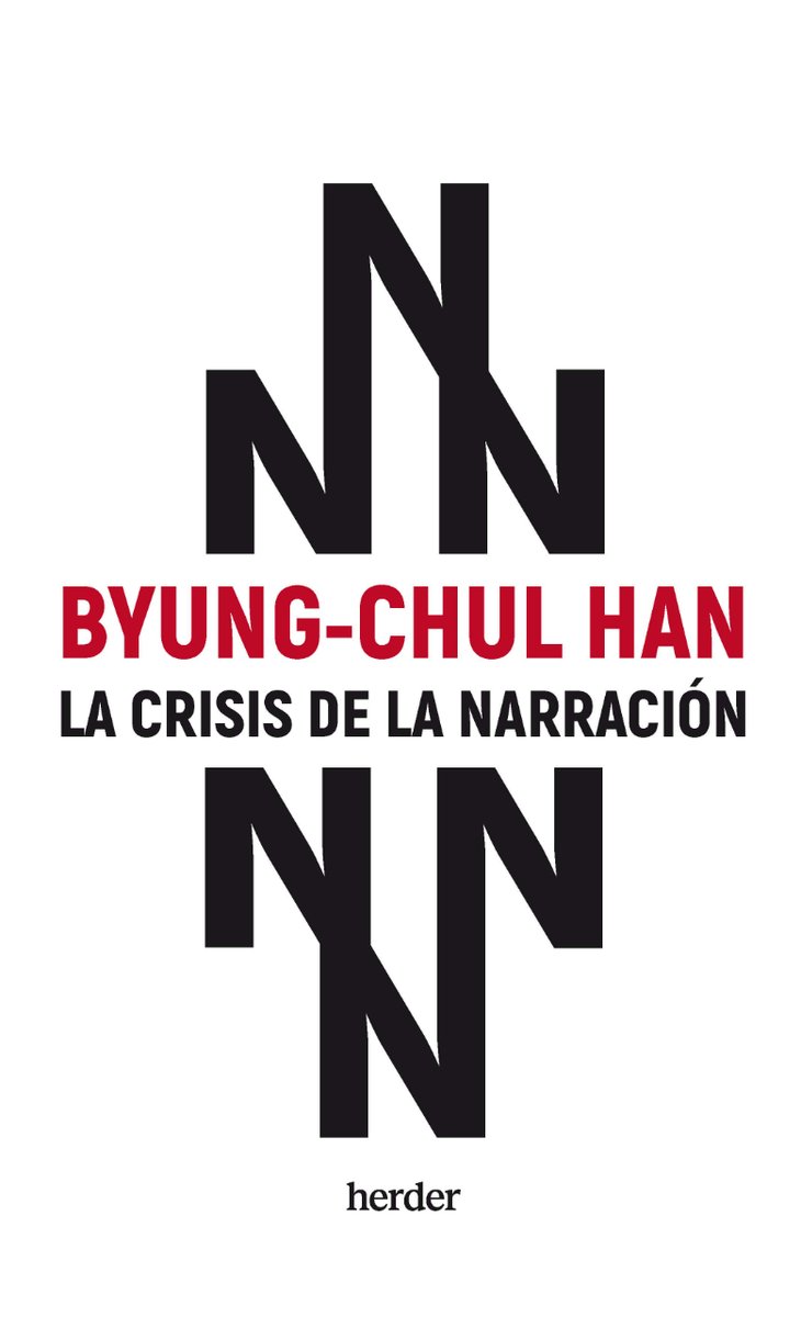 herderbarcelona's tweet photo. «La crisis de la narración», de Byung-Chul Han, explica cómo el storytelling ha reemplazado a la narración, y cómo la apropiación capitalista de lo narrativo nos deja sin la herramienta más efectiva para formar vínculos creadores de comunidad. 

👉 https://t.co/KVVJj6MG9N https://t.co/ukLhLvevTh
