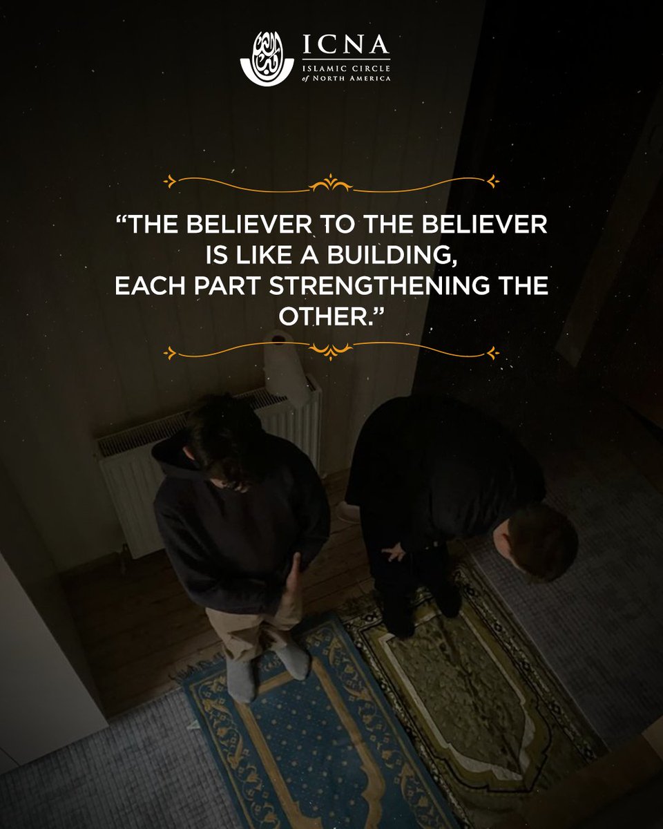 icna's tweet photo. The Prophet ﷺ said the believer to the believer is like a building, each part strengthening the other. Muslim communities matter because people need support. guidance and connection. Through local chapters, events and community programs, ICNA helps strengthen those bonds.

#MuslimCommunity #CommunityBuilding #FaithInAction #ICNA #Ummah