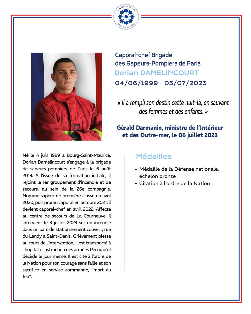 BleuetFrance's tweet photo. [In Memoriam]

Aujourd’hui, la France se souvient.

🕊 Léon Gautier, dernier survivant des 177 commandos Kieffer, avait débarqué en Normandie le 6 juin 1944 avant de consacrer sa vie à transmettre la mémoire de ceux qui s’étaient battus pour notre liberté.

🕊 Dorian Damelincourt, caporal-chef à la Brigade des @PompiersParis (BSPP), est mort au feu à 24 ans, après avoir été grièvement blessé lors d’une intervention à Saint-Denis.

L’un avait connu la guerre, l’autre risquait sa vie pour protéger les nôtres. Tous deux ont incarné, chacun à leur manière, ce que servir veut dire.

Leur souvenir oblige. Il oblige à ne pas oublier ceux qui tombent, ni ceux qui restent : les familles, les proches, les blessés, les frères d’armes.

C’est pour eux que le Bleuet de France agit chaque jour, en accompagnant celles et ceux que le sacrifice a frappés.

 Chaque geste compte ➡️ https://t.co/rYyUvdQz04