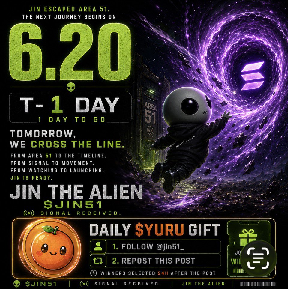 jin51_'s tweet photo. ≡ T-1 day

Tomorrow, 
we cross the line.

From Area 51 to the timeline.
From signal to movement.
From watching to launching.

JIN is ready 🌪️

6.20
$JIN51

Daily 🎁
Follow @jin51_ @yuru_coin 
Like &amp; Repost 
24h ⏰

Signal received. 🟣 https://t.co/ojmALMcAVf
