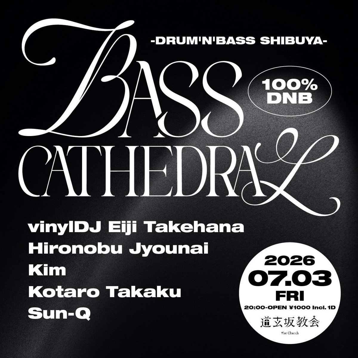 SunQ_DJ's tweet photo. 【DJ出演】
🗓️7/3(Fri) 
⏰️20:00〜5:00 
📍道玄坂教会
Door ￥1000+1D
BASS CATHEDRAL - DRUM'N'BASS SHIBUYA  

道玄坂教会での会に出演させていただきます！！ 
21時から、2時からの２回、合計２時間のDJをさせていただくので、都合が合う時間にぜひお越しください！！ https://t.co/gWtkQYIe09
