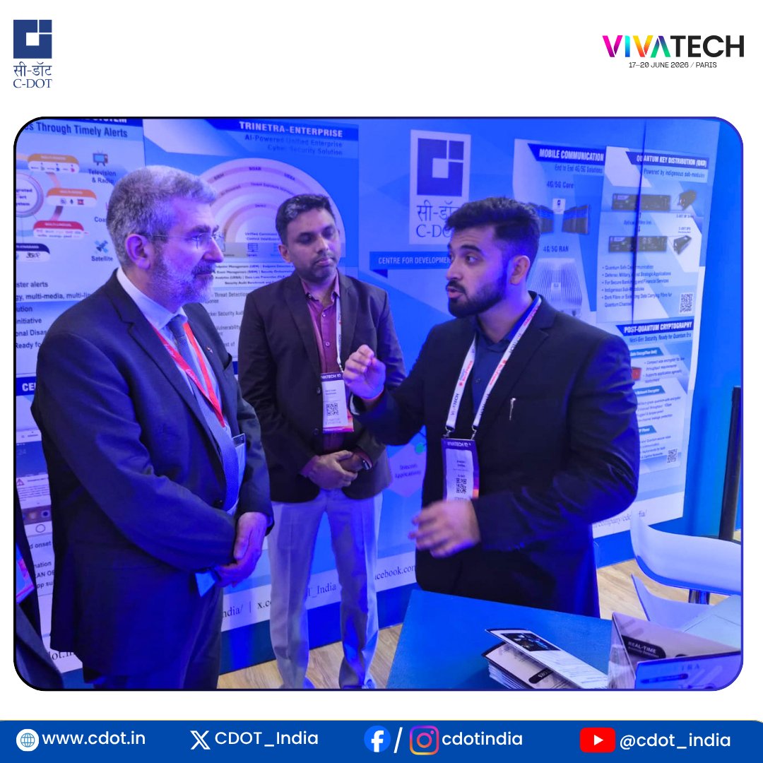 CDOT_India's tweet photo. When Innovation Sparks Global Conversations | Day 3 at #VivaTech2026

With two impactful days behind us and another exciting day ahead, we continue our journey of engaging with global #innovators, industry leaders and #startups at one of the world's most influential technology gatherings.

As we move through Day 3, we are energized by the interest, insights, and opportunities emerging from one of the world's most influential technology gathering - #VivaTech2026.

At @CDOT_India pavilion, we continue to showcase technologies designed to strengthen digital resilience and enable secure communications, including our @ITU CAP-based Early Warning System and @3GPPLive -based #CellBroadcast  Solution (#CBS), #TRINETRA cybersecurity platform, Quantum Key Distribution ( #QKD ), and Indigenous #5G technologies.

📍 Booth: 1F40-010
Visit us and discover how #indigenous #innovation is shaping the future of communications.

@PMOIndia @VivaTech @ITPODesk @PIB_India @pib_comm @DoT_India @JM_Scindia @PemmasaniOnX @rkupadhyay

#CDOT #VivaTech2026 #Innovation #TelecomInnovation #DigitalIndia #AtmanirbharBharat #MakeInIndia