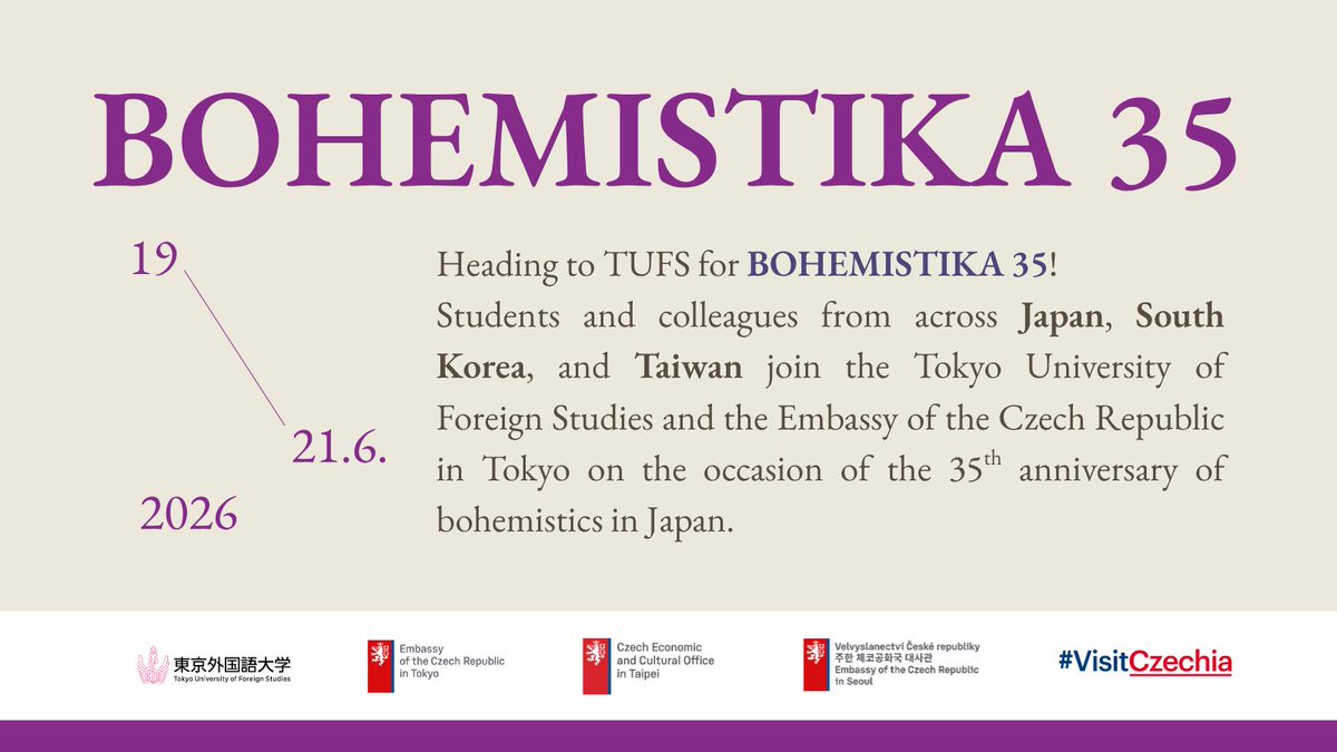 Czechia_JP's tweet photo. “Bohemistika 35” is the joint event of the Embassy of the Czech Republic in Tokyo, Embassy of the Czech Republic in Seoul, Tokyo University of Foreign Studies, the Czech Economic and Cultural Office in Taipei and CzechTourism Japan and Taiwan with support of @CzechMFA. https://t.co/Yf6cEpvFdJ