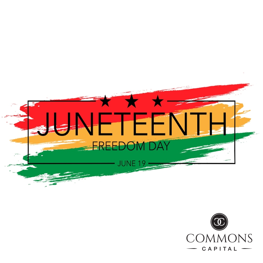 CommonsCapital's tweet photo. Today, we recognize Juneteenth. A day that marks the end of slavery in the United States and stands as a powerful reminder of progress, resilience, and the ongoing pursuit of equality. https://t.co/fBi0yNAw3B