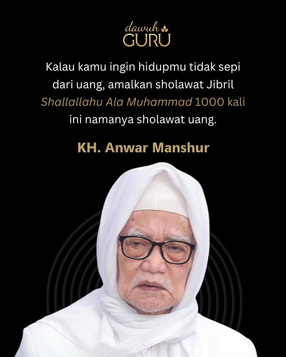 dawuhguru's tweet photo. Kalau kamu ingin hidupmu tidak sepi dari uang, amalkan sholawat Jibril Shallallahu Ala Muhammad 1000 kali ini namanya sholawat uang.

 KH. M. Anwar Manshur https://t.co/DSv4ALxIDm
