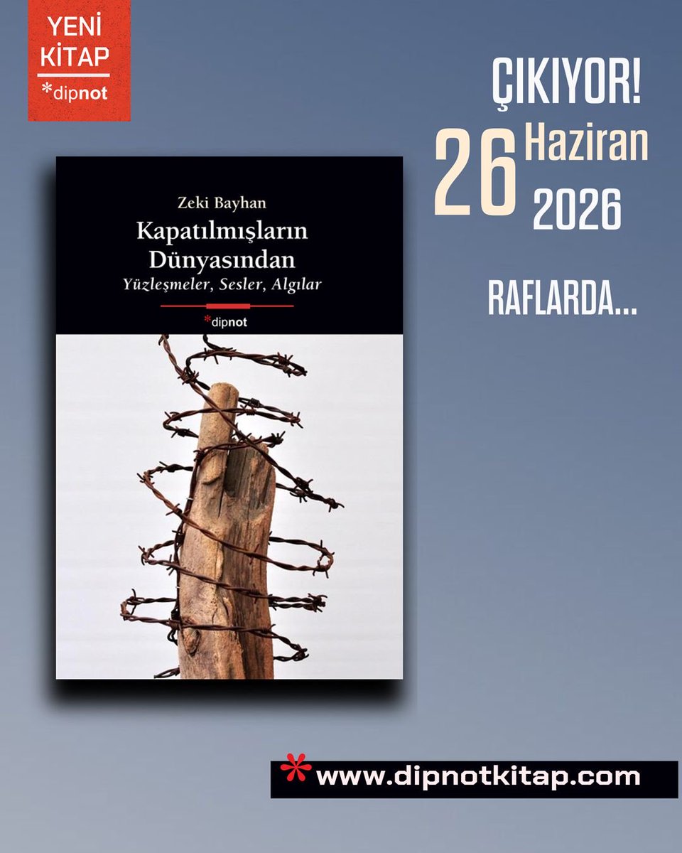 xeseniko's tweet photo. Mahpus yazar Zeki Bayhan’ın son eseri “Kapatılmışların Dünyasından” @DipnotY tarafından yayımlandı. 
Şimdi internette, 26 Haziran’da tüm kitapçılarda raflarda… https://t.co/IQtevOnTga