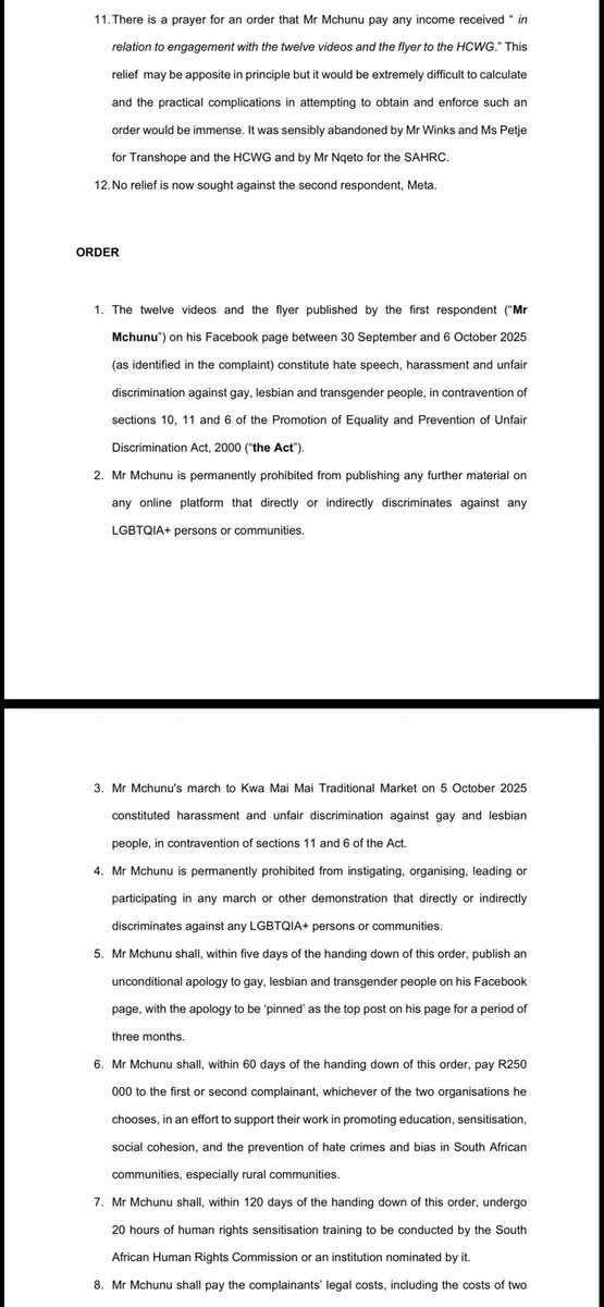 tumisole's tweet photo. #CountryDuty

Just in: 

The Equality Court has found #NgizweMchunu guilty of hate speech, unfair discrimination & contravention of the Equality laws and ordered him to: 

1. Permanently not publish any further material on any online platform that directly and indirectly discriminates against any LGBQTIA+ persons or communities. 

2. His march to Mai Mai on 5 October 2025 constituted harassment against gay and lesbian people. 

3. He is permanently prohibited from instigating any persons from intimidating any gay or lesbian people & LGBTQIA+ persons 

4. He is ordered to publish an apology 5 days from today on his Facebook page and pin it for 3 months. 

5. He is ordered to pay R250k to an organisation chosen by the Human Rights Commission. 

6. He must go sensitivity training within 120 days of the order. 

7. He must pay legal fees for the SA Human Rights Attorneys.

https://t.co/V4aKNXbu3I