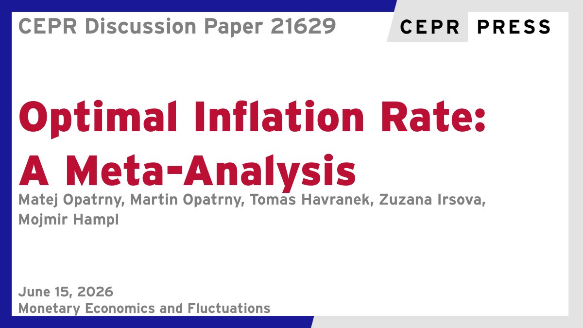 cepr_org's tweet photo. New CEPR Discussion Paper - DP21629 
Optimal Inflation Rate: A Meta-Analysis
Matej Opatrny, Tomas Havranek, Zuzana Irsova @CharlesUniPRG, Martin Opatrny @AAUPrague, Mojmir Hampl @rozpoctova_rada
https://t.co/FlSPTnaWiH
#CEPR_MEF #EconTwitter https://t.co/XsZF3OkgHz