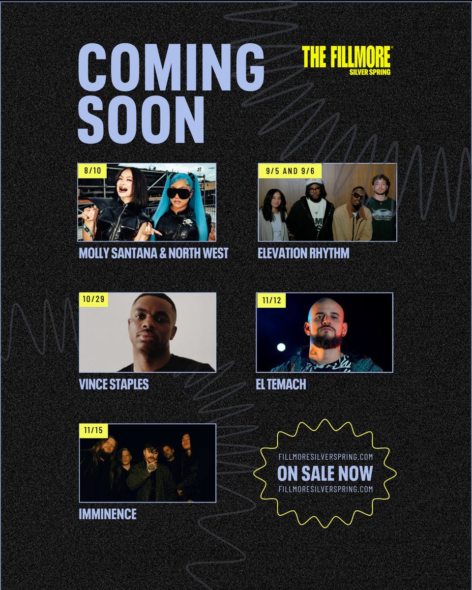 FillmoreSS's tweet photo. ON SALE NOW @ Fillmore Silver Spring

✨ Molly Santana &amp; North West
✨ Elevation Rhythm
✨ Vince Staples
✨ El Temach
✨ Imminence

🎫 https://t.co/a7ArZFXJnO https://t.co/hdAG5sdoUX
