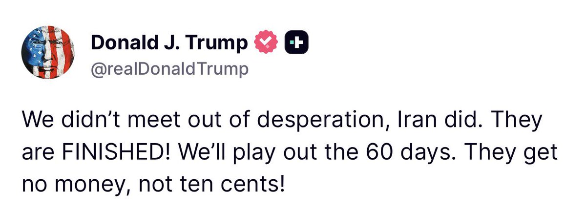 Breaking911's tweet photo. TRUMP: We didn’t meet out of desperation, Iran did. They are FINISHED! We’ll play out the 60 days. They get no money, not ten cents! https://t.co/ClB0zOxdDc