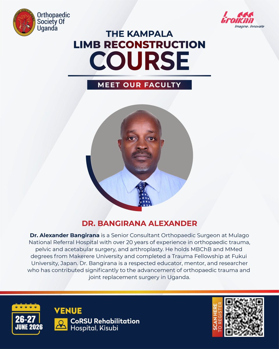 OrthoSocietyUg's tweet photo. 🦴 What does it take to save a limb after severe trauma?

At #KLRC2026, learn from Dr. Alexander Bangirana, a surgeon whose career has been dedicated to managing complex injuries and restoring function.

📅 26–27 June 2026
📍 @corsuhospital

#Orthopaedics #OSU https://t.co/sdPCSlEi6L