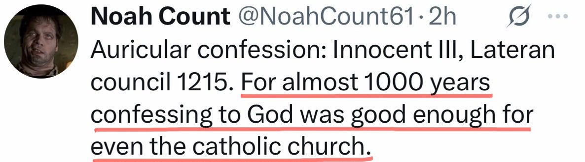 MrCasey62's tweet photo. So ridiculous. 

• Personal confession began as soon as Christ gave the Apostles the power to forgive personal sins (John 20:23)

• Confession IN CHURCH is documented as early as 70 AD (Didache)

• Confession TO A PRIEST is known as widespread in the 200s (Origen, Cyprian) https://t.co/tWosAxJXu4