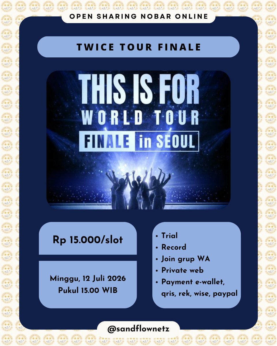 tenwolfdnas's tweet photo. OPEN SHARING NOBAR TWICE

✨️ TWICE 'THIS IS FOR' WORLD TOUR FINALE IN SEOUL ✨️ 

📆Minggu, 12 Juli 2026 pukul 15.00 WIB

💸15k/slot 
🖥Private web 
💳All e-wallet 

✅Trial 
✅Record 
✅Join grup WA

Minat➡️DM https://t.co/cgX5gQRQNp