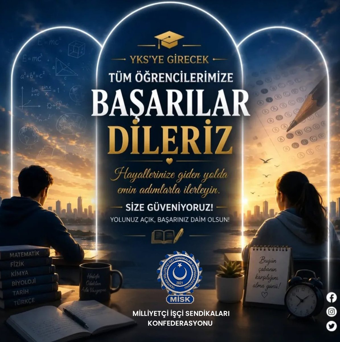 yenidenmisk's tweet photo. Geleceğimizin Teminatı Sevgili Gençler;
Aylardır verdiğiniz emeklerin karşılığını alma vakti geldi. YKS’ye girecek tüm öğrencilerimize yürekten başarılar diliyoruz. Kendinize inanın, bu yolu başarıyla tamamlayacaksınız! Zihniniz açık, yolunuz aydınlık olsun. 🌟#yks https://t.co/db3zJGjTeH