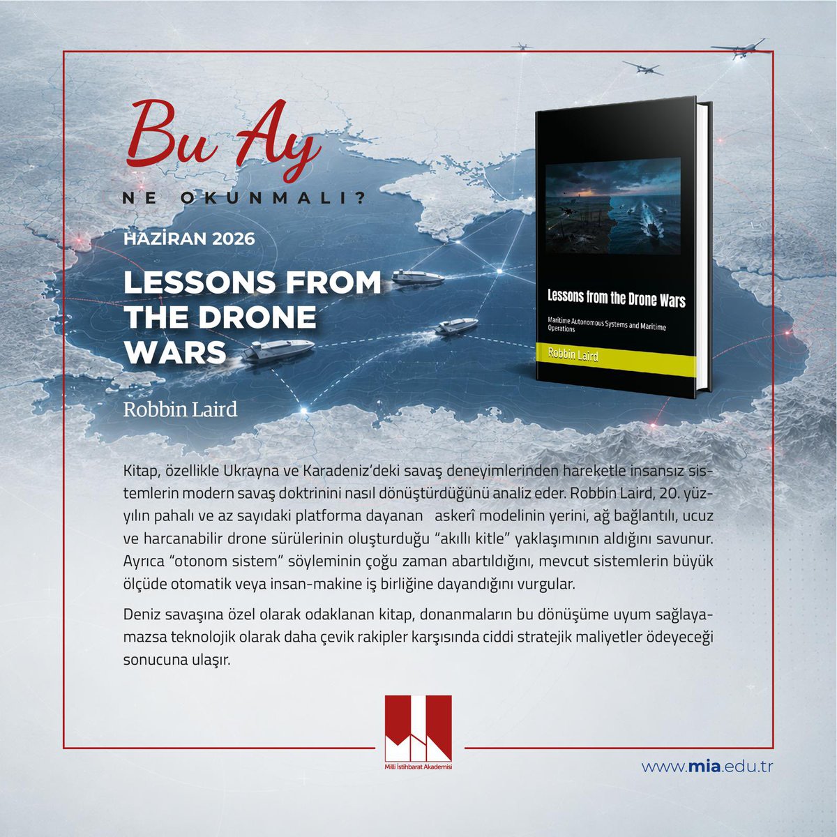 miaedutr's tweet photo. Bu Ay Ne Okunmalı? 📣  

Haziran ayı önerimiz: Robbin Laird’in “Lessons from the Drone Wars” kitabı. 🖋️

💬 Kitap hakkındaki düşüncelerinizi bekliyoruz. https://t.co/ukD17jHuFW