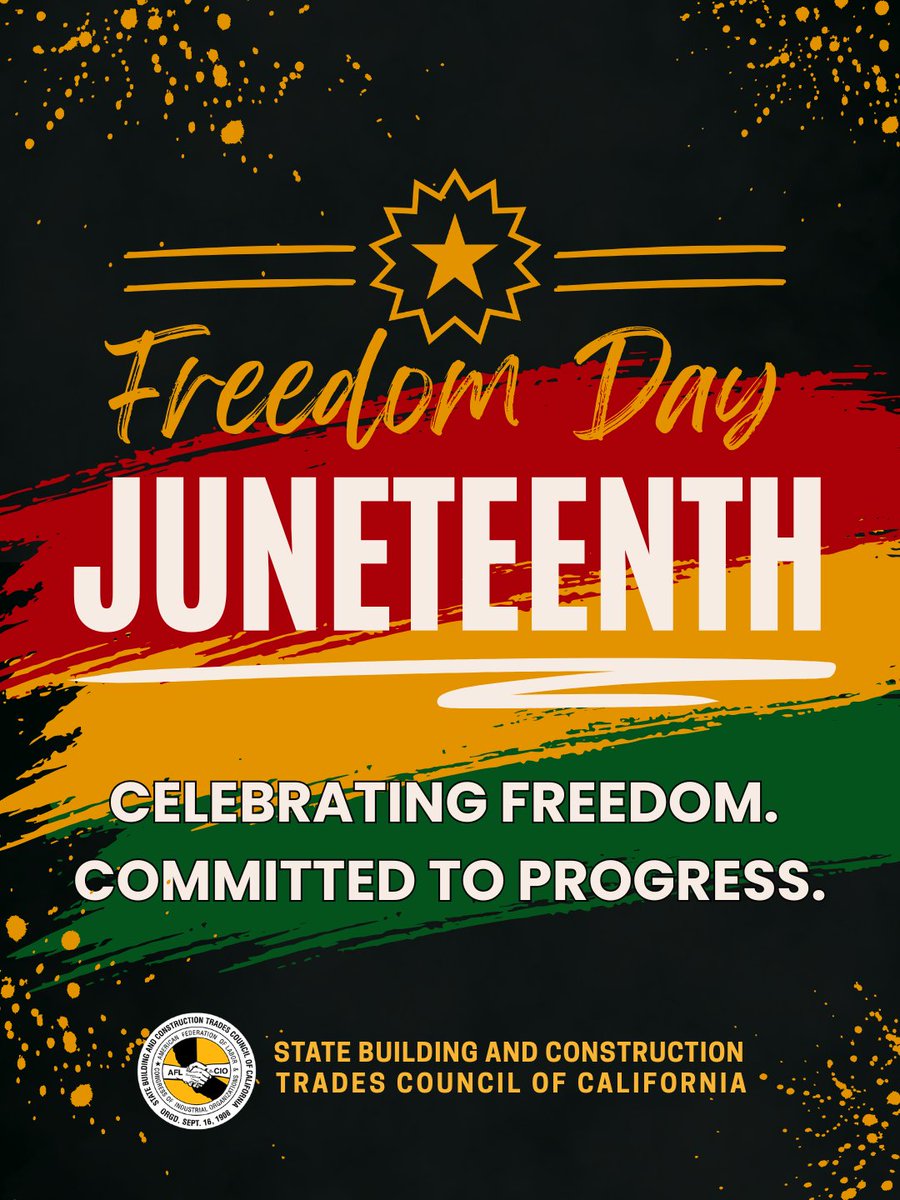 CA_Bldg_Trades's tweet photo. Today we honor Juneteenth — a celebration of freedom, resilience, and the continued fight for progress. https://t.co/5tFDAmggpZ