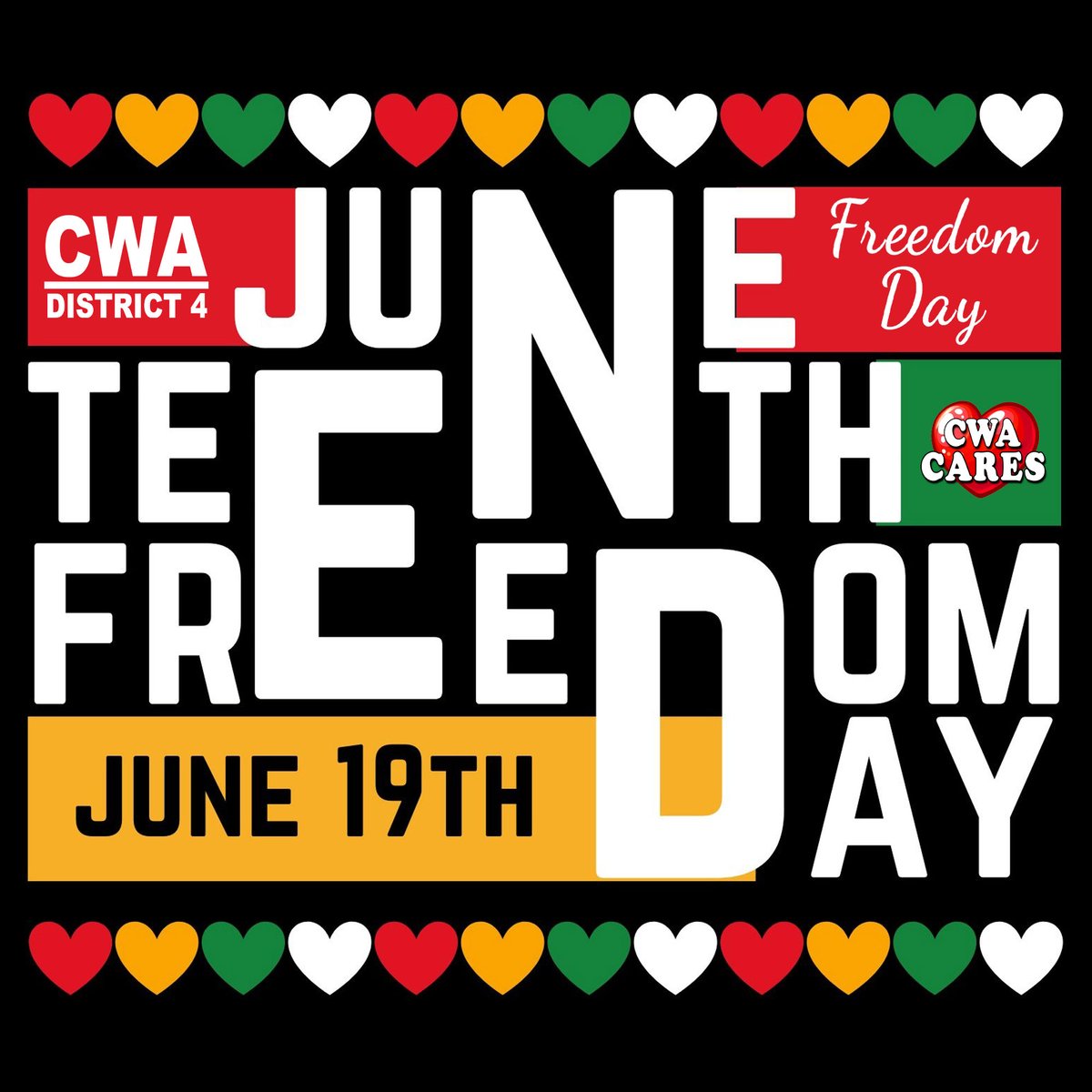 D4CWA's tweet photo. #Juneteenth marks the day freedom finally reached the last enslaved people. More than two years had passed since the Emancipation Proclamation. Today @CWAUnion honors that history and recommit ourselves to the fight for dignity, equality, and opportunity for all. #CWAStrong https://t.co/lKtocSgBk6