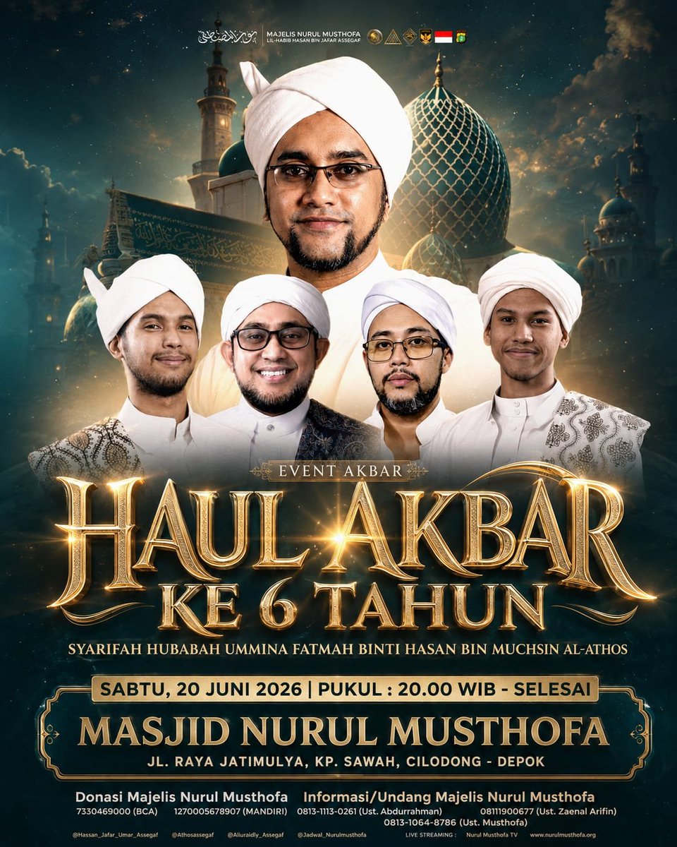 NmDepok's tweet photo. HAUL AKBAR 
" SYARIFAH HUBABAH UMI FATMAH BINTI HASAN BIN MUCHSIN AL ATHOS " yang ke 6 
Bersama MAJLIS NURUL MUSTHOFA 

Tanggal : Sabtu , 20 Juni 2026 
Pukul : 20:00 wib selesai
Tempat : MASJID NURUL MUSTHOFA CENTER 
Jln. Raya jatimulya , kp sawah , cilodong - depok https://t.co/RpxuJoVT2z