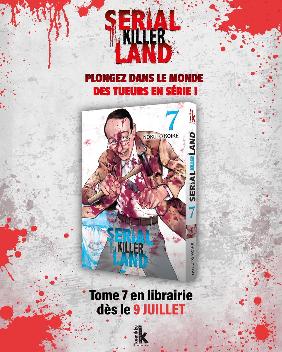 komikku's tweet photo. Sombre, sanglant et particulièrement addictif, “Serial Killer Land” revient pour faire le plein d’hémoglobine dès le 9 juillet ! 🩸🔪

⚠️ POUR PUBLIC AVERTI https://t.co/Tc5klqyDKW
