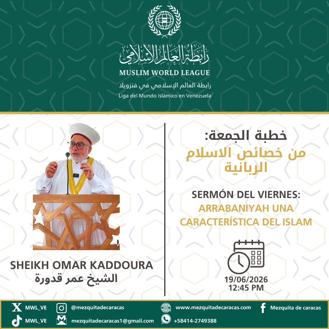 mwl_ve's tweet photo. 🕌 Hoy en el sermón de Yumu'ah reflexionaremos sobre Al-Rabbaniyah, la característica que nos conecta directamente con el Creador en cada aspecto de la vida. ¡Acompáñanos a fortalecer nuestra fe con la comunidad!
#Islam #Yumuah #Fe https://t.co/afiKaCfOIq