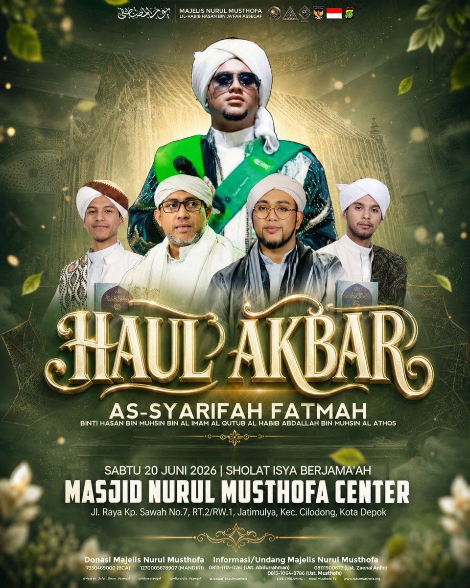 NmDepok's tweet photo. HAUL AKBAR 
" SYARIFAH HUBABAH UMI FATMAH BINTI HASAN BIN MUCHSIN AL ATHOS " yang ke 6 
Bersama MAJLIS NURUL MUSTHOFA 

Tanggal : Sabtu , 20 Juni 2026 
Pukul : 20:00 wib selesai
Tempat : MASJID NURUL MUSTHOFA CENTER 
Jln. Raya jatimulya , kp sawah , cilodong - depok https://t.co/RpxuJoVT2z