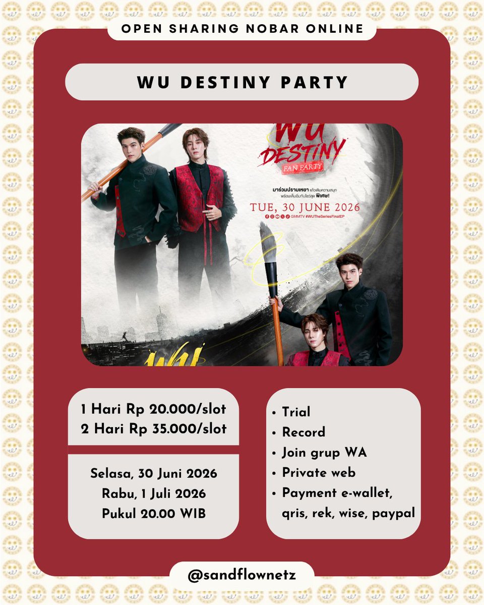 tenwolfdnas's tweet photo. OPEN SHARING NOBAR SKY NANI

✨️ WU DESTINY FAN PARTY and WU DESTINY AFTER PARTY ✨️

📆Selasa, 30 Juni 2026 pukul 20.00 WIB
📆Rabu, 1 Juli 2026 pukul 20.00 WIB 

💸1 Hari : 20k/slot
💸2 Hari : 35k/slot
🖥Private web
💳All e-wallet

✅Trial
✅Record
✅Join grup WA

Minat➡️DM https://t.co/OeXH1FS5vt