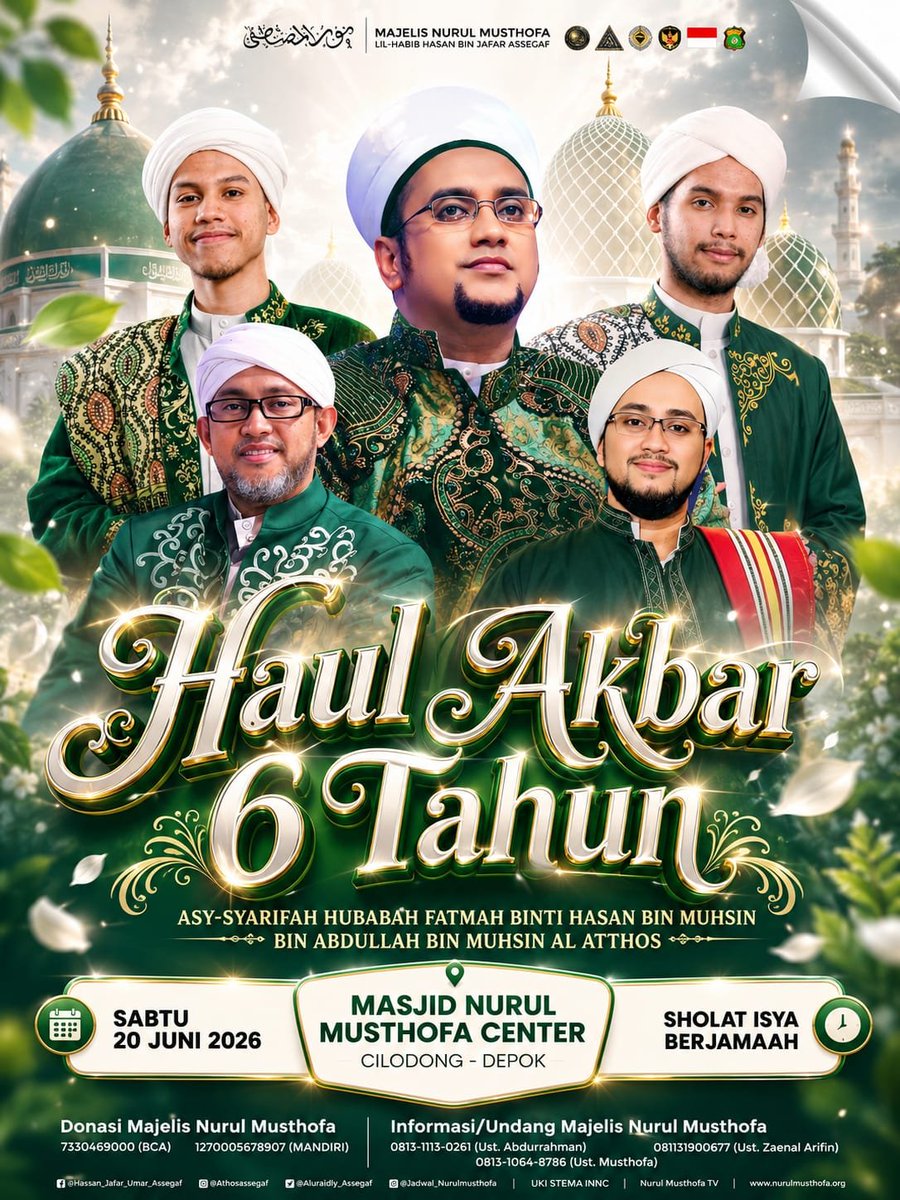 NmDepok's tweet photo. HAUL AKBAR 
" SYARIFAH HUBABAH UMI FATMAH BINTI HASAN BIN MUCHSIN AL ATHOS " yang ke 6 
Bersama MAJLIS NURUL MUSTHOFA 

Tanggal : Sabtu , 20 Juni 2026 
Pukul : 20:00 wib selesai
Tempat : MASJID NURUL MUSTHOFA CENTER 
Jln. Raya jatimulya , kp sawah , cilodong - depok https://t.co/RpxuJoVT2z