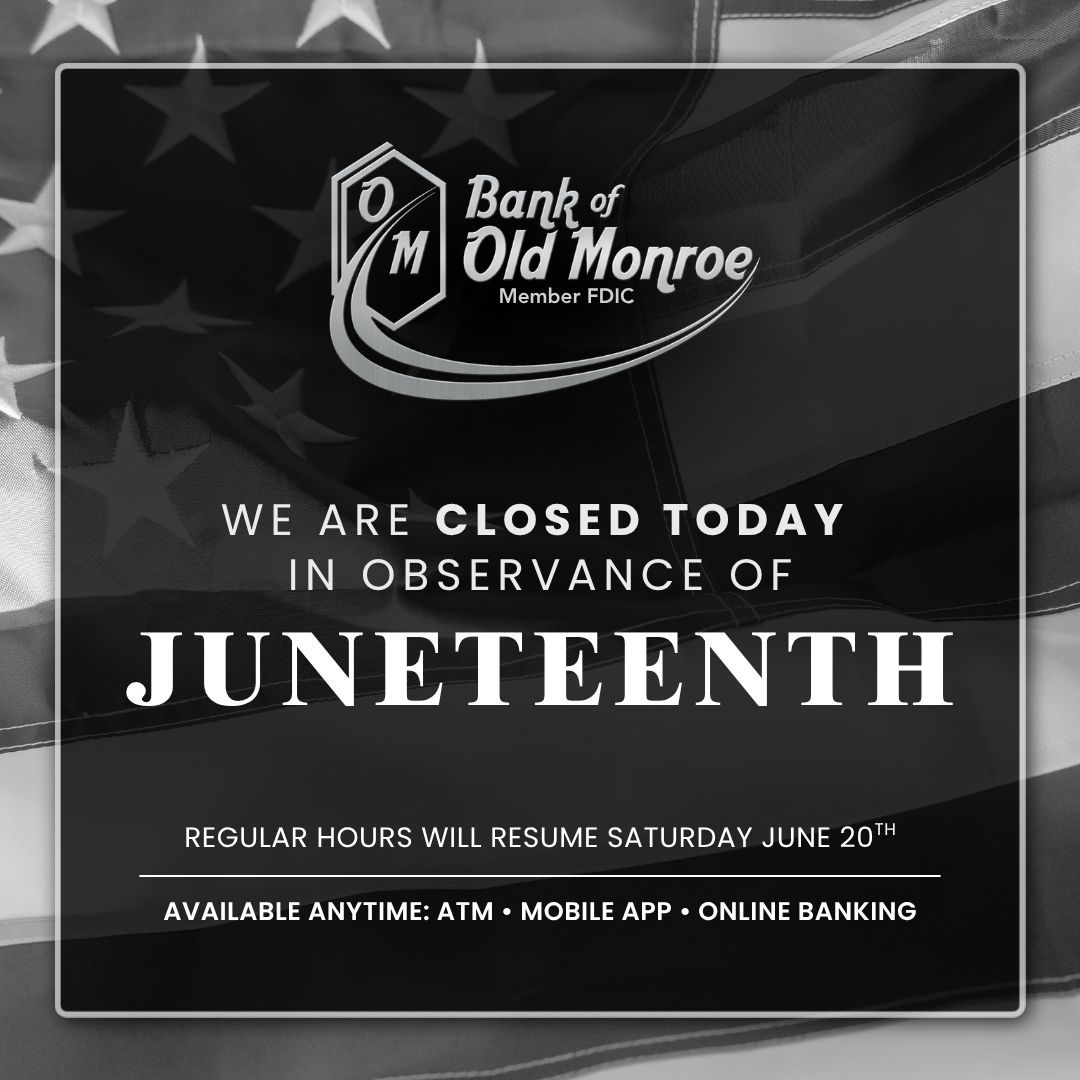 BOOM_1906's tweet photo. Bank of Old Monroe locations will be closed in observance of the federal holiday. Normal hours will resume Saturday, June 20th.

As always, our mobile app, online banking, and ATMs are available 24/7 for your convenience! Member FDIC. https://t.co/79yX6qPHWr