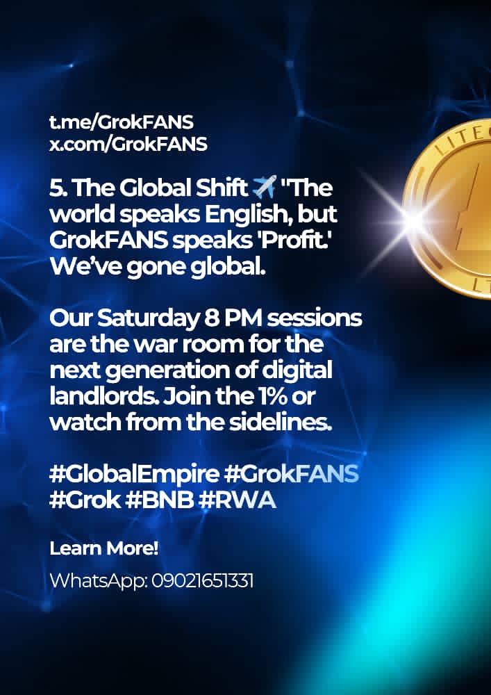 kansolasworld's tweet photo. The Global Shift ✈️ "The world speaks English, but GrokFANS speaks 'Profit.' We’ve gone global.

Our Saturday 8 PM sessions are the war room for the next generation of digital landlords. Join the 1% or watch from the sidelines. 

#GlobalEmpire #GrokFANS #Grok #BNB #RWA https://t.co/3TO9NEzhpu