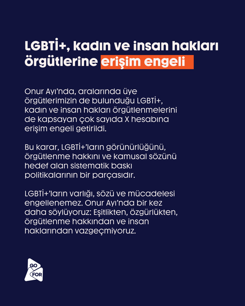 gofortr's tweet photo. Onur Ayı’nda, aralarında üye örgütlerimizin de bulunduğu LGBTİ+, kadın ve insan hakları örgütlenmelerini de kapsayan çok sayıda X hesabına erişim engeli getirildi. https://t.co/IsEkf4RUGl