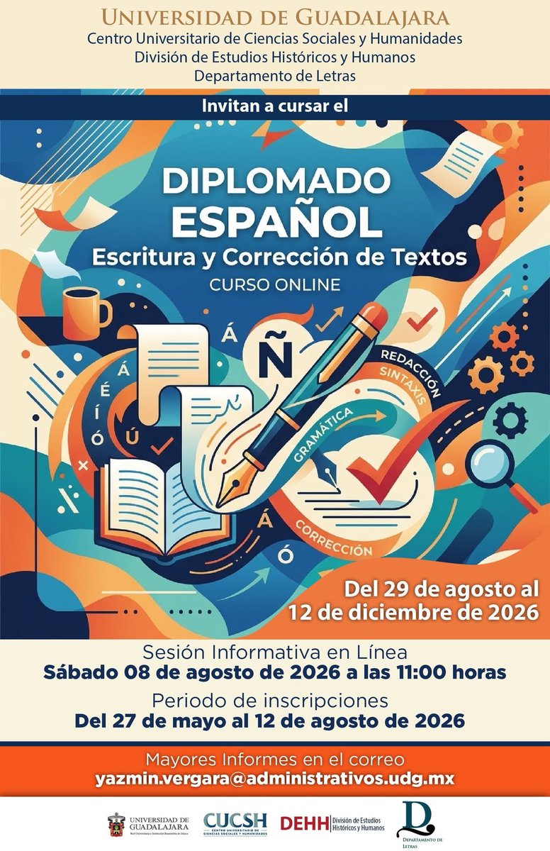 udeg_letras's tweet photo. ¡Inscríbete al Diplomado en Español: Escritura y Corrección de Textos!
Del 29 de agosto al 12 de diciembre de 2026
Sesión informativa: sábado 08 de agosto, 11:00 horas
Inscripciones abiertas: del 27 de mayo al 12 de agosto de 2026
Informes: yazmin.vergara@administrativos.udg.mx https://t.co/uFXgi0oQ62