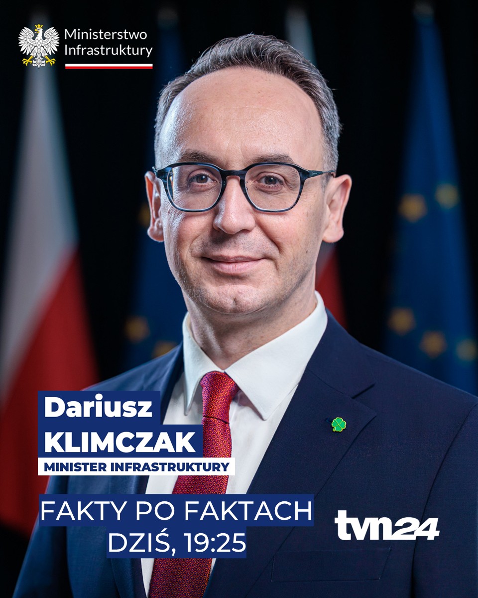 MI_GOV_PL's tweet photo. 📺Minister Infrastruktury @DariuszKlimczak będzie gościem programu @faktypofaktach w @tvn24 
📅Dziś, 19 czerwca
🕣Godz. 19:25
ZAPRASZAMY❗️ https://t.co/vcjePvqHAB