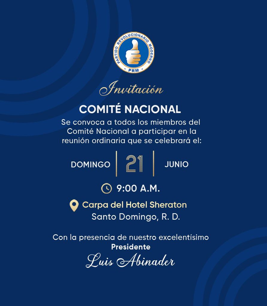 prmsdn's tweet photo. 📢 Convocamos a todos los miembros del Comité Nacional a participar en la reunión ordinaria a celebrarse, con la presencia del excelentísimo Presidente de la República @luisabinader.  
📷Domingo 21 de junio 
📷Carpa del Hotel Sheraton, Santo Domingo  
¡Les esperamos! https://t.co/xOmGK5SYXM