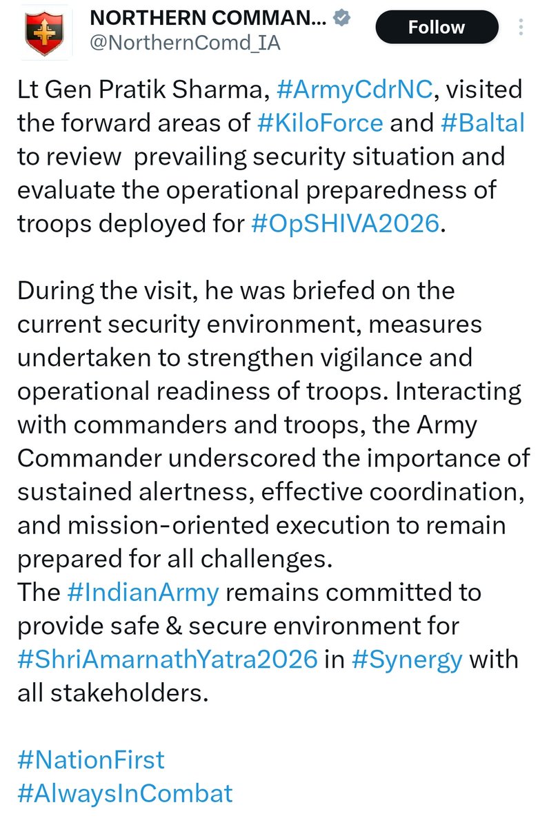 GreaterKashmir's tweet photo. Lt Gen Pratik Sharma, #ArmyCdrNC, visited the forward areas of #KiloForce and #Baltal to review  prevailing security situation and evaluate the operational preparedness of troops deployed for #OpSHIVA2026.

During the visit, he was briefed on the current security environment, measures undertaken to strengthen vigilance and operational readiness of troops. Interacting with commanders and troops, the Army Commander underscored the importance of sustained alertness, effective coordination, and mission-oriented execution to remain prepared for all challenges. 
The #IndianArmy remains committed to provide safe & secure environment for #ShriAmarnathYatra2026 in #Synergy with all stakeholders.

@NorthernComd_IA