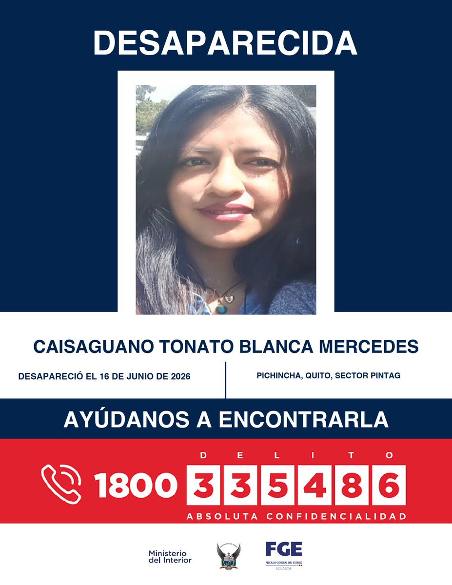 FiscaliaEcuador's tweet photo. #DesaparecidosEcuador | #Pichincha: si tienes información sobre la ubicación de Blanca Mercedes Caisaguano Tonato, comunícate de inmediato con las autoridades. Fue vista por última vez el 16 de junio de 2026 en el sector de #Pintag, sureste de #Quito. https://t.co/ES8RvU9vmQ