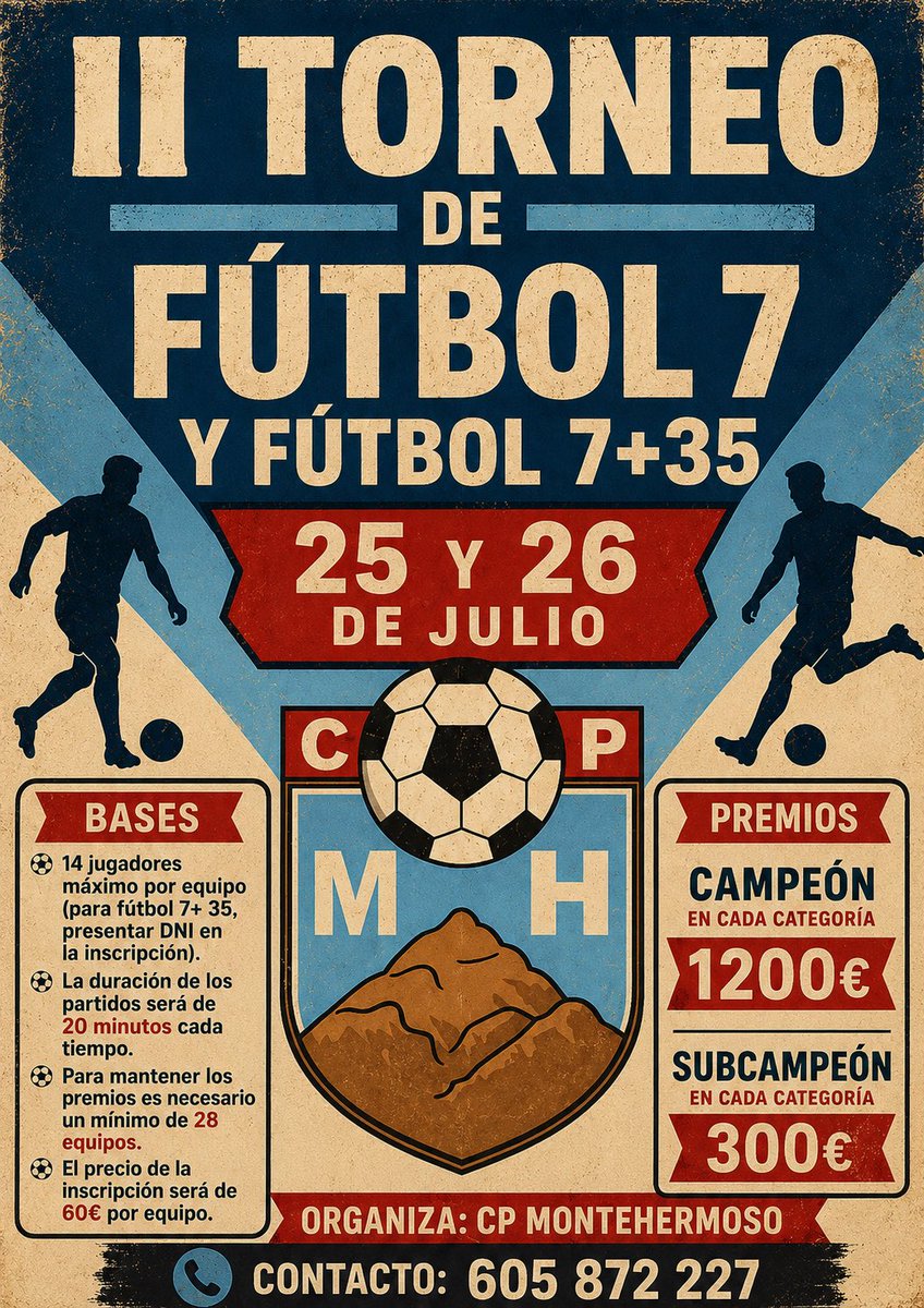 CPMontehermoso_'s tweet photo. 📅 Los días 25 y 26 de julio celebraremos el II Torneo de Fútbol 7 y Fútbol 7 +35

👥 Reúne a tu equipo, prepara las botas y ven a disfrutar de una competición única organizada por el CP Montehermoso.

☎️ contacto: 605872227
#cpmontehermoso
#TorneoFútbol7 https://t.co/2qQgoJD4Yn