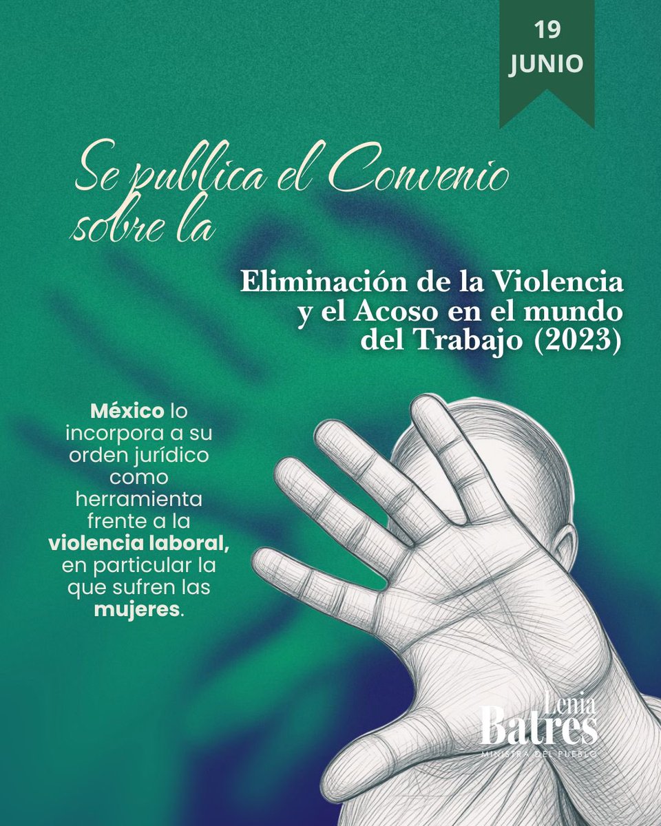 LeniaBatres's tweet photo. 📜 #UnDíaComoHoy, de 2023, se publicó en el Diario Oficial de la Federación el Convenio 190 de la Organización Internacional del Trabajo (OIT) sobre la Eliminación de la Violencia y el Acoso en el Mundo del Trabajo. 

📉 En México, 127 mil 950 personas dejaron su empleo debido a acoso o discriminación laboral.

#MinistraDelPueblo #NoAlAcoso #NoDiscriminación