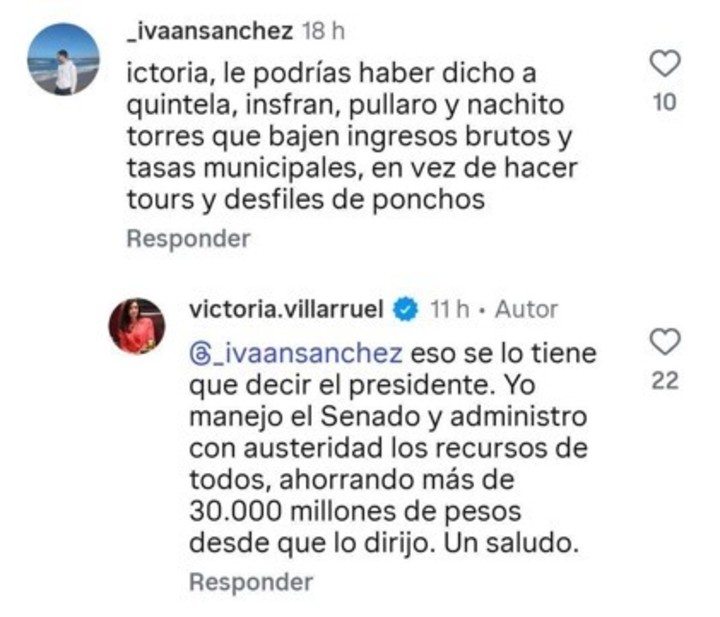 clarincom's tweet photo. "SE LO TIENE QUE DECIR EL PRESIDENTE": LA RESPUESTA DE VILLARRUEL EN REDES ANTE UN RECLAMO POR LA PRESIÓN IMPOSITIVA

La vicepresidenta respondió a un usuario que le reclamó que les exigiera a gobernadores e intendentes una baja de impuestos y tasas municipales, en lugar de participar de actividades protocolares y recorridas oficiales. La titular del Senado contestó: "Eso se lo tiene que decir el Presidente".

La vicepresidenta aprovechó el intercambio para defender su gestión al frente de la Cámara alta: "Yo manejo el Senado y administro con austeridad los recursos de todos, ahorrando más de 30.000 millones de pesos desde que lo dirijo".

(+) en Clarín: https://t.co/x6dgUoUAhL