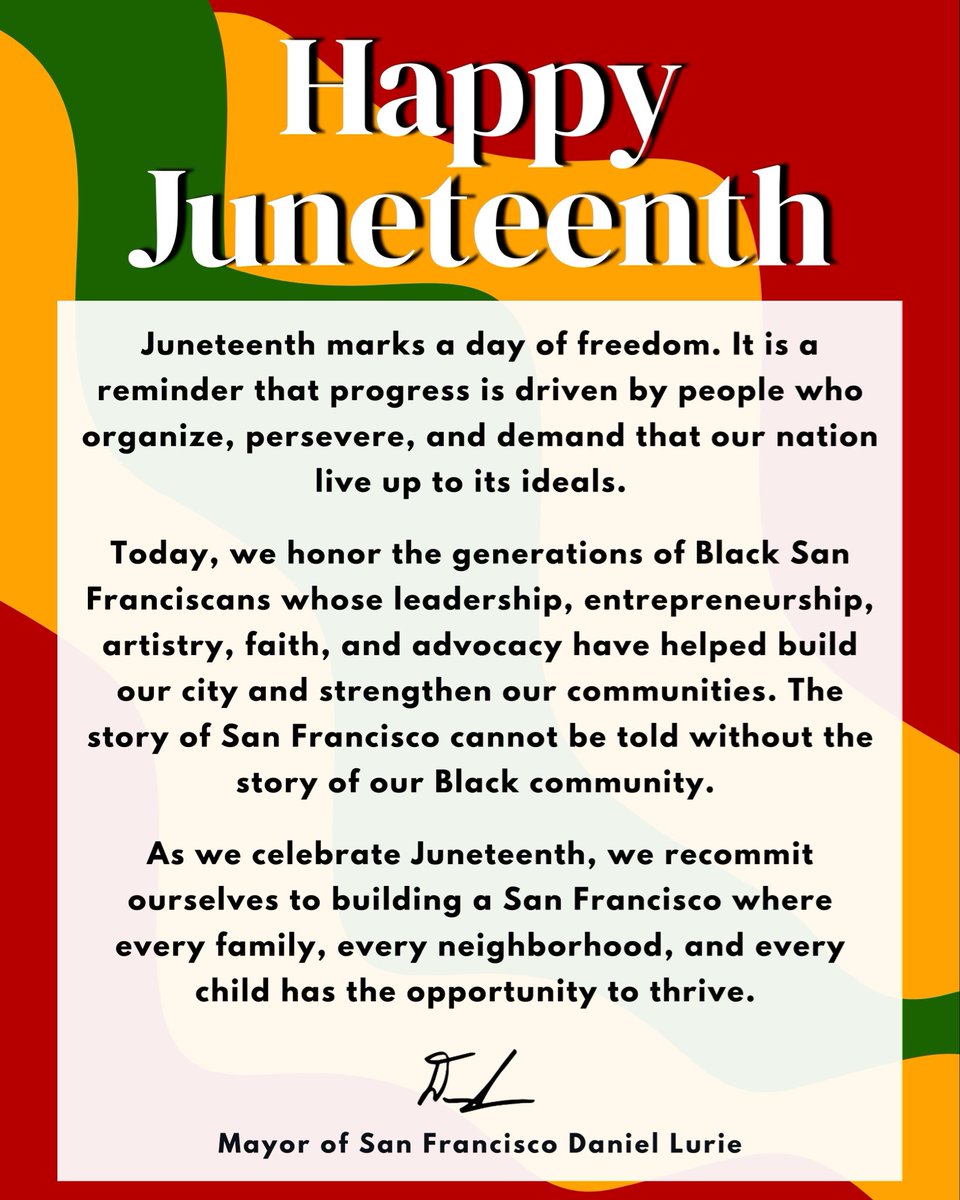 DanielLurie's tweet photo. Happy Juneteenth, San Francisco. https://t.co/dMlx2Sqli6