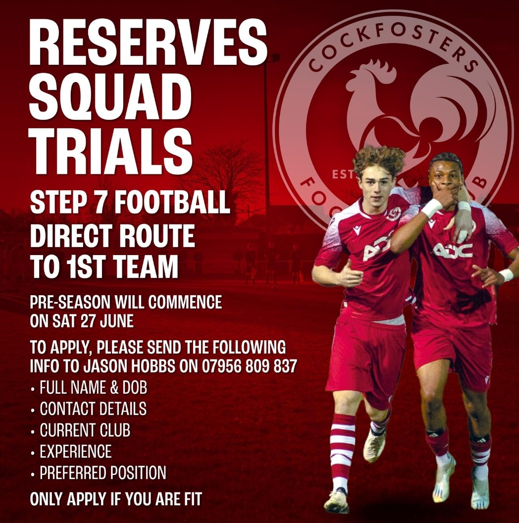 CockfostersFC's tweet photo. PRE SEASON for the RESERVES will commence on Saturday 25th June.

Alongside our existing players, we are inviting committed, fit and ambitious players who are eager to push themselves and earn an opportunity with the club.

Please see the info contained within the artwork and provide Assistant First Team Manager Jason Hobbs with the relevant details to register your interest.

This will be an INVITATION ONLY process. Once your details have been received, Jason will respond accordingly with further info.

We look forward to welcoming both returning and prospective players as preparations begin for the season ahead 
@jaywill252 @CockfostersDev #UTC 🐓
